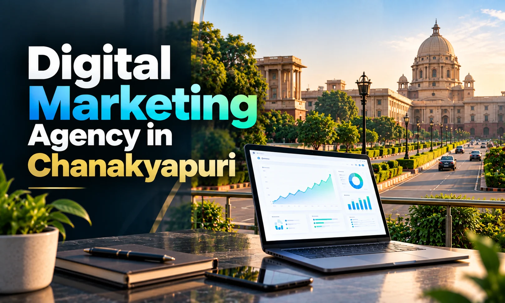 Digital Marketing Agency in Chanakyapuri, Delhi